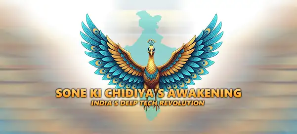 India's Deep Tech Revolution: Awakening of The Golden Bird